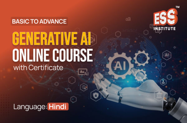 genrative Ai Course ESS Institute